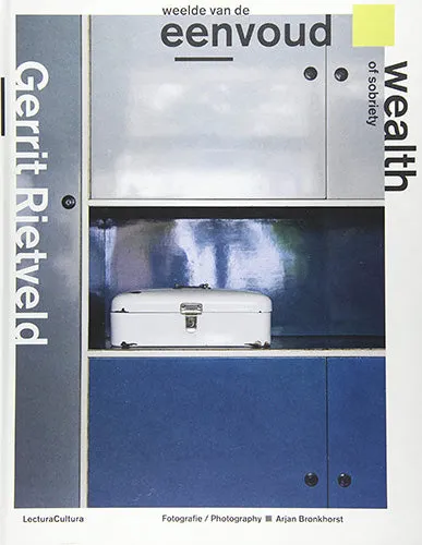 Gerrit Rietveld: Wealth of Sobriety