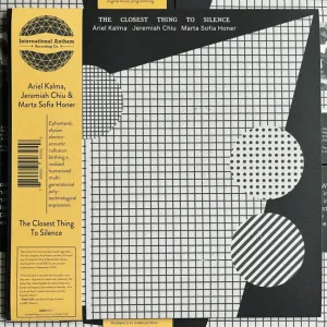 Kalma, Ariel, Jeremiah Chiu & Marta Sofia Honer – The Closest Thing To Silence [GRAY VINYL] – New LP