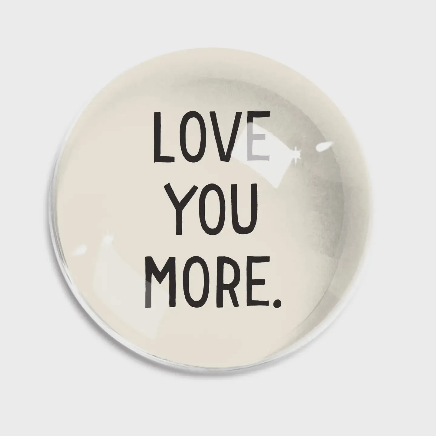 Love You More Crystal Dome Paperweight