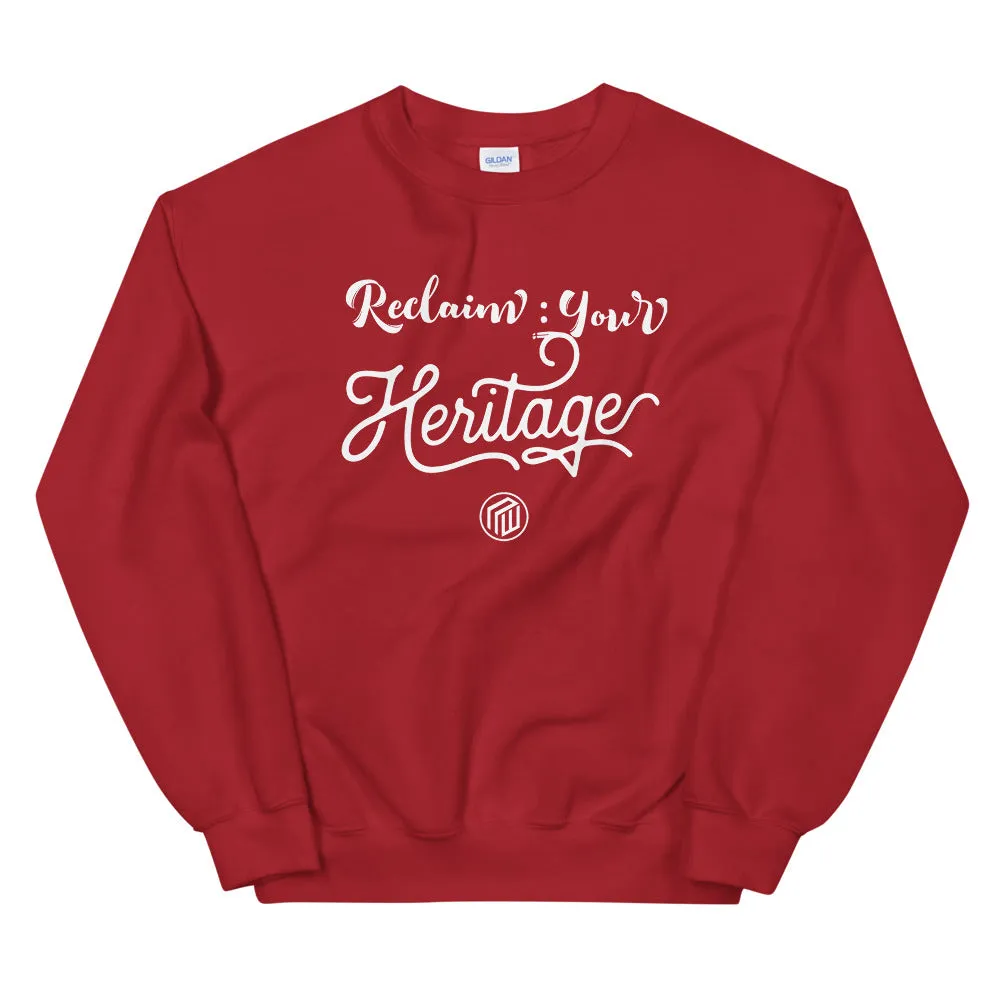 Reclaim Your Heritage Sweatshirt