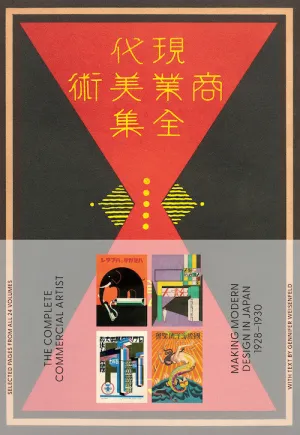 The Complete Commercial Artist: Making Modern Design in Japan, 1928–1930