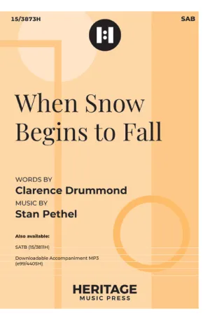 When Snow Begins to Fall (SATB, SAB)